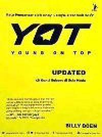 Image of YOT : Young On Top Updated 40 Kunci Sukses Di Usia Muda