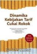 Dinamika Kebijakan Tarif Cukai Rokok