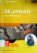 Sejarah untuk SMA kelas XI PROGRAM ILMU ALAM Jilid 2
