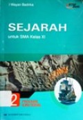 Sejarah untuk SMA kelas XI Program Ilmu Sosial Jilid 2 Standar Isi KTSP 2006