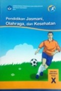 Pendidikan Jasmani, olahraga, dan kesehatan SMA/MA/SMK/MAK kelas X  Kurikulum 2013