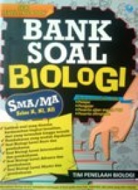 Image of Bank Soal Biologi SMA/MA Kelas X, XI, XII