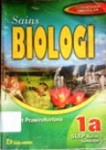 Sains Biologi 1a SLTP kelas 1 semester 1 Kompetensi Unggulan