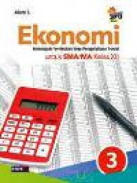 Image of Ekonomi 3: Kelompok Peminatan Ilmu Pengetahuan Sosial Untuk SMA/MA Kelas XII Kurikulum 2013 Revisi