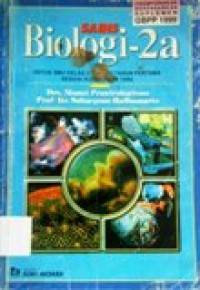 Image of Sains Biologi 2a SMU kelas 2 Kurikulum 1994 Tengah Tahun Pertama