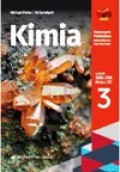 Kimia 3 untuk SMA/MA kelas XII kelompok peminatan Matematika dan Ilmu-ilmu Alam kurikulum 2013 revisi
