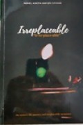 Irreplaceable