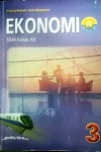 Image of Ekonomi 3 SMA kelas XII Kurikulum 2013 Edisi Revisi 2016