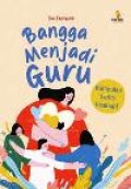 Bangga menjadi Guru [kumpulan cerita Inspiratif]