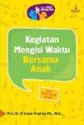 Kegiatan mengisi waktu bersama anak