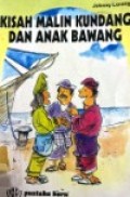 Kisah Malin Kundang dan Anak Bawang