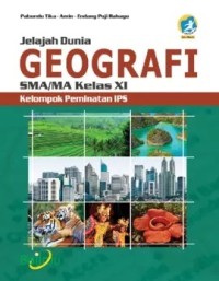Image of Jelajah Dunia Geografi SMA/MA Kelas XI Kelompok Peminatan IPS Kurikulum 2013 Edisi Revisi