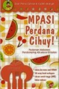 MPASI Persdana Cihuy !, perdonam Makanan pendamping ASI usia 6-12 bulan