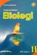Panduan Belajar Biologi SMS kelas X 1B kurikulum 2013