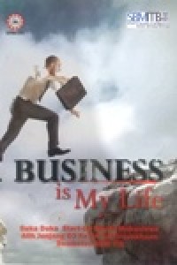 Image of Business is My Life, suka duka Star-up bisnis mahasiswa alih jenjang D3 Ke D4 Kewirausahaan Seamolec-SBM ITB
