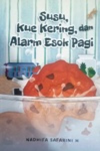 Image of Susu, kue kering, dan Alarm Esok Pagi