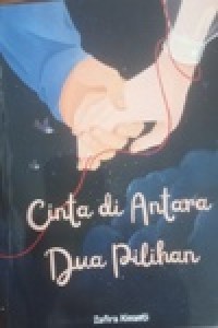 Image of Cinta Diantara Dua Pilihan