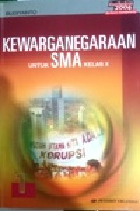 Image of Kewarganegaraan untuk SMA kelas X Kurikulum 2004 berbasis kompetensi