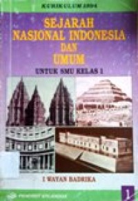Image of Sejarah Nasional Indonesia dan Umum untuk SMU kelas 1 kurikulum 1994