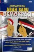 Memastikan Arah Baru Demokrasi
