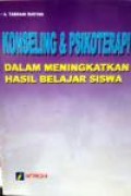 Konseling dan Psikoterapi dalam meningkatkan hasil belajar siswa