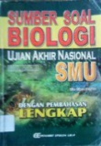 Image of Sumber Soal Biologi Ujian Akhir Nasional SMU