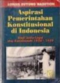 Aspirasi Pemerintahan Konstitusional di Indonesia