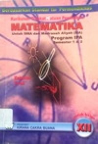 Image of Matematika Untuk SMA dan MA Kelas XII Program IPA Semester 1 dan 2