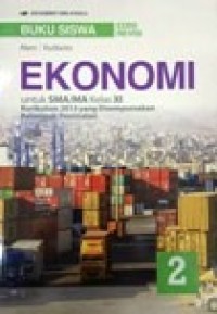 Image of Buku Siswa Ekonomi 2 untuk SMA/MA kelas XI Kurikulum 2013 yang disempurnakan Kelompok Peminatan