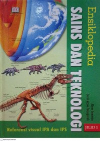Image of Ensiklopedia Sains dan Teknologi (Referensi Visual IPA Dan IPS) Jilid 1