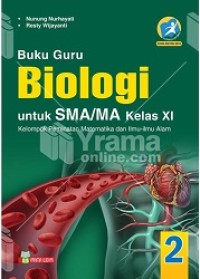 Image of Buku Guru Biologi 2 untuk SMA/MA kelas XI Kelompok peminatan Matematika dan Ilmu-ilmu Alam Kurikulum 2013 Edisi Revisi 2016