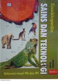 Image of Ensiklopedia Sains dan Teknologi (Referensi Visual IPA Dan IPS) Jilid 2