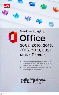 Image of Panduan Lengkap Office 2007, 2010, 2016, 2019, 2021 untuk pemula