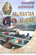 Khasanah Budaya dan Pariwisata Daerah Kalimantan Selatan
