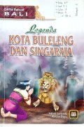 Legenda Kota Buleleng dan Singaraja, cerita Rakyar Bali