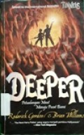 Deeper, Petualangan maut menuju pusat bumi