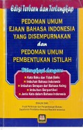 Pedoman Umum Ejaan Bahasa Indonesia Yang Disempurnakan dan Pedoman Umum Pembentukan Istilah