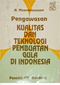 Pengawasan Kualitas dan Teknologi Pembuatan Gula