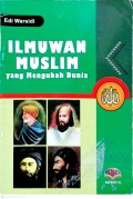 Ilmuwan Muslim yang Mengubah Dunia