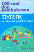 100 Soal dan pembahasan Statistik untuk Sekolah Menengah Umum