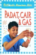 Ensiklopedia Eksperimen Sains Padat, Cair, Gas