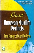 Profil Ilmuwan Muslim Perintis Ilmu Pengetahuan Modern