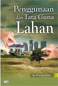 Penggunaan dan Tata Guna Lahan